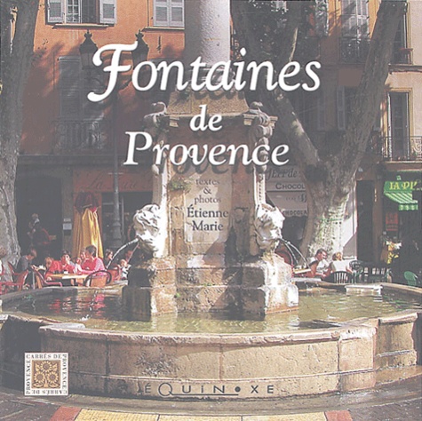 Etienne Marie - Fontaines de Provence.