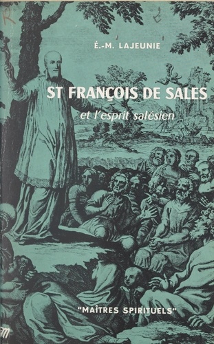 St François de Sales et l'esprit salésien