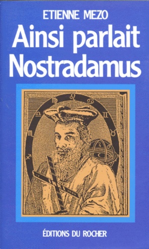 Etienne Mezo - Ainsi parlait Nostradamus.
