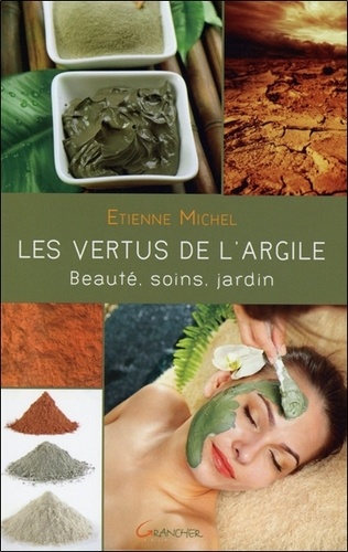 Etienne Michel - Les vertus de l'Argile.