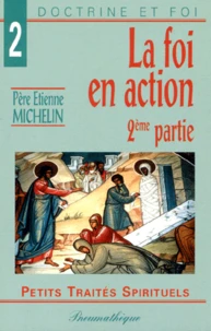 La Foi En Action. 2eme Partie