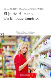 Etienne Mullet et Maria-Teresa Muñoz Sastre - El Juicio Humano - Un Enfoque Empirico.