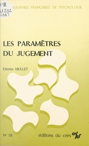 Etienne Mullet - Les paramètres du jugement.