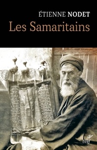 Etienne Nodet - Les Samaritains.