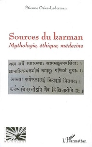 Etienne Osier-Laderman - Sources du karman - Mythologie, éthique, médecine.