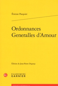 Etienne Pasquier - Ordonnances Generalles d'Amour.