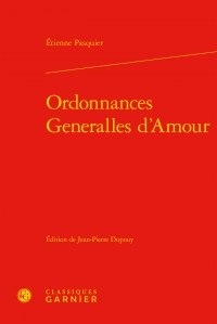 Etienne Pasquier - Ordonnances Generalles d'Amour.