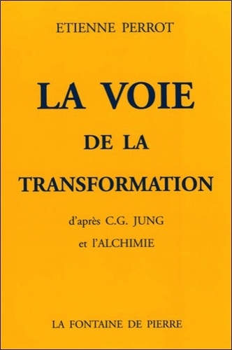 Etienne Perrot - La voie de la transformation.