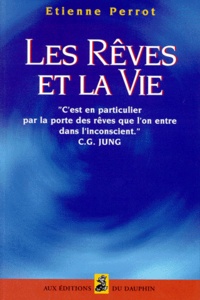 Etienne Perrot - Les Reves Et La Vie.