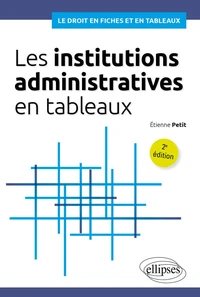 Les institutions administratives en tableaux