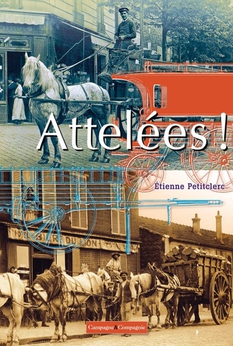 Etienne Petitclerc - Attelées !.