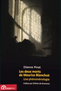 Etienne Pinat - Les deux morts de Maurice Blanchot - Une phénoménologie.