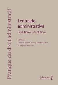 Etienne Poltier et Anne-Christine Favre - L'entraide administrative - Evolution ou révolution ?.