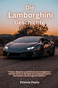  Etienne Psaila - Die Lamborghini-Geschichte - Automotive Books.