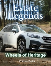  Etienne Psaila - Estate Legends: Wheels of Heritage - Automotive Books.