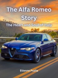  Etienne Psaila - The Alfa Romeo Story: The Heart and Soul of Italy - Automotive Books, #1.