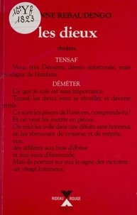 Etienne Rebaudengo - Scénurgie de Champenard Tome 10 : Les Dieux - Dramaturgie solennelle en 4 parties.