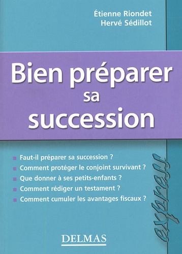 Bien préparer sa succession de Etienne Riondet - Livre - Decitre