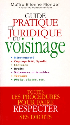 Guide pratique et juridique du voisinage de Etienne Riondet - Livre ...