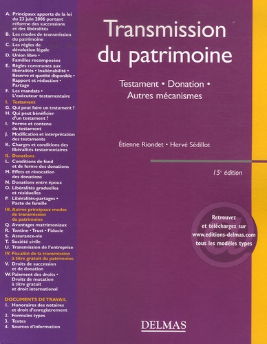 Etienne Riondet et Hervé Sédillot - Transmission du patrimoine - Testament, donation, autres mécanismes.