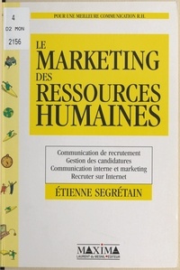 Etienne Segrétain - Le marketing des ressources humaines.