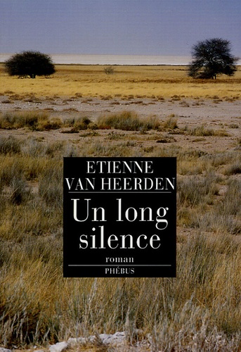 Etienne Van Heerden - Un long silence.