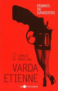 Femmes de gangsters v 01 le complot de santa ana