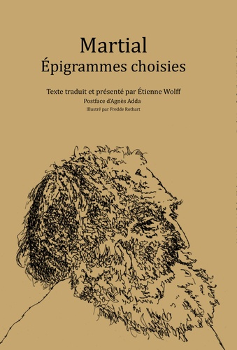 Etienne Wolff - Martial - Epigrammes choisies.