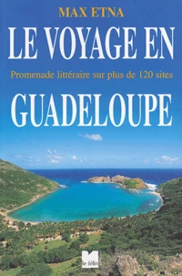 Le voyage en Guadeloupe