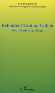 Refonder l'Etat au Gabon