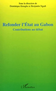 Refonder l'Etat au Gabon