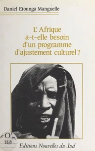 L'Afrique a-t-elle besoin d'un programme d'ajustement culturel ?