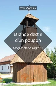 Etrange destin d'un poupon