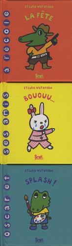 Etsuko Watanabe - Oscar et ses amis à l'école Coffret en 3 volumes : Bououu... ; Splash ! ; La fête.