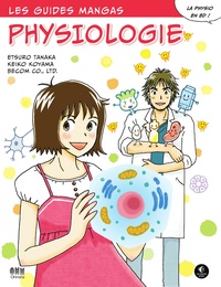 Etsuro Tanaka et Keiko Koyama - Guide manga de la physiologie.