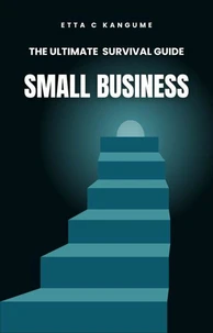 The Ultimate Small Business Survival Guide