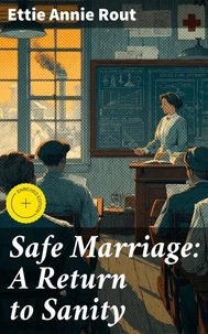 Safe Marriage: A Return to Sanity