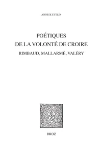 Poétiques de la volonté de croire
