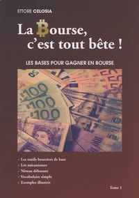 La Bourse, c'est tout bête !