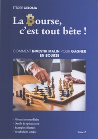 La Bourse, c'est tout bête !