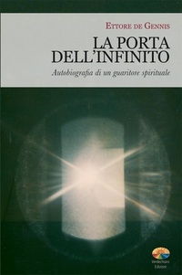 Ettore De Gennis - La porta dell'infinito.