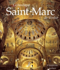 Ettore Vio - La Basilique Saint-Marc De Venise.