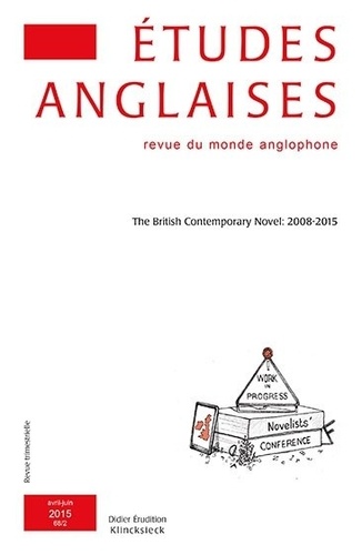 Alexis Tadié - Études anglaises - N°2/2015 - The British Contemporary Novel: 2008-2015.