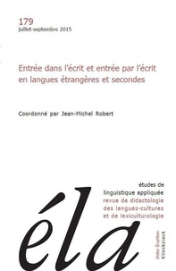 Robert Galisson - Études de linguistique appliquée - N°3/2015 - Entrée dans l'écrit et entrée par l'écrit en langues étrangères et secondes.