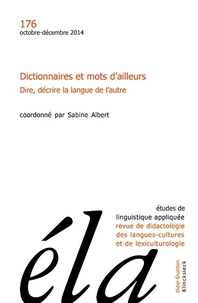 Robert Galisson - Études de linguistique appliquée - N°4/2014 - Dictionnaires et mots d'ailleurs. Dire, décrire la langue de l'autre.