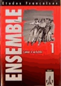 Etudes Francaises. Ensemble 1. Cahier d'activites