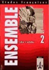 Etudes Francaises. Ensemble 2. Cahier d'activites