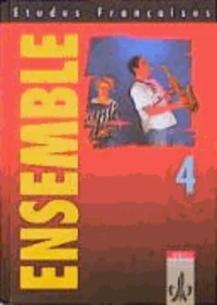Etudes Francaises. Ensemble 4. Schülerbuch