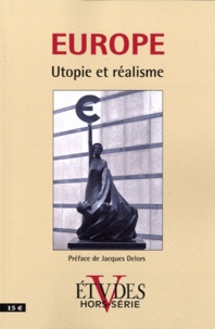 Pierre de Charentenay - Etudes Hors-série 2011 : Europe - Utopie et réalisme.