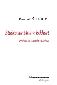 Fernand Brunner - Etudes sur Maître Eckhart.